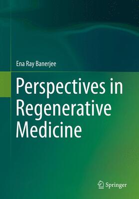 Ray Banerjee |  Perspectives in Regenerative Medicine | Buch |  Sack Fachmedien