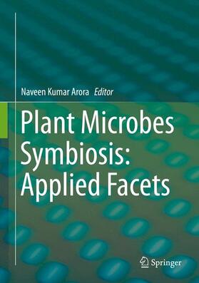 Arora |  Plant Microbes Symbiosis: Applied Facets | Buch |  Sack Fachmedien
