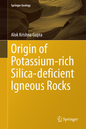 Gupta |  Origin of Potassium-rich Silica-deficient Igneous Rocks | eBook | Sack Fachmedien