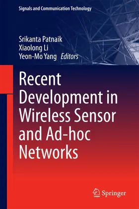 Patnaik / Li / Yang |  Recent Development in Wireless Sensor and Ad-hoc Networks | eBook | Sack Fachmedien