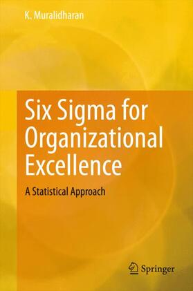 Muralidharan |  Six Sigma for Organizational Excellence | Buch |  Sack Fachmedien