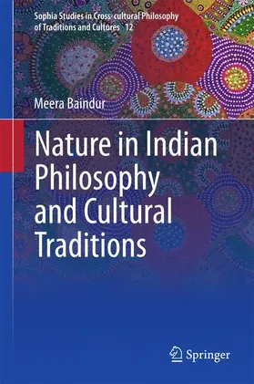 Baindur |  Nature in Indian Philosophy and Cultural Traditions | Buch |  Sack Fachmedien