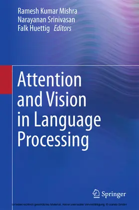 Mishra / Srinivasan / Huettig |  Attention and Vision in Language Processing | eBook | Sack Fachmedien