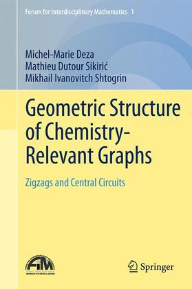Deza / Shtogrin / Sikiric |  Geometric Structure of Chemistry-Relevant Graphs | Buch |  Sack Fachmedien
