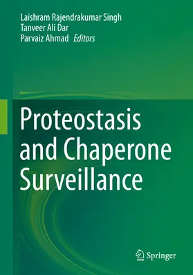 Singh / Dar / Ahmad |  Proteostasis and Chaperone Surveillance | eBook | Sack Fachmedien