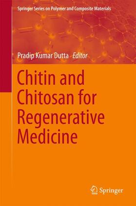 Dutta |  Chitin and Chitosan for Regenerative Medicine | Buch |  Sack Fachmedien