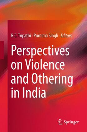 Singh / Tripathi |  Perspectives on Violence and Othering in India | Buch |  Sack Fachmedien