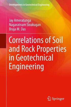 Ameratunga / Sivakugan / Das |  Correlations of Soil and Rock Properties in Geotechnical Engineering | Buch |  Sack Fachmedien