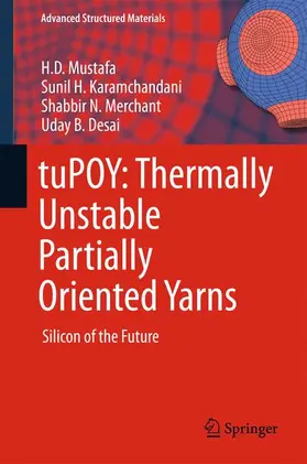 Mustafa / Desai / Karamchandani |  tuPOY: Thermally Unstable Partially Oriented Yarns | Buch |  Sack Fachmedien