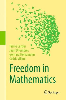 Cartier / Villani / Dhombres |  Freedom in Mathematics | Buch |  Sack Fachmedien