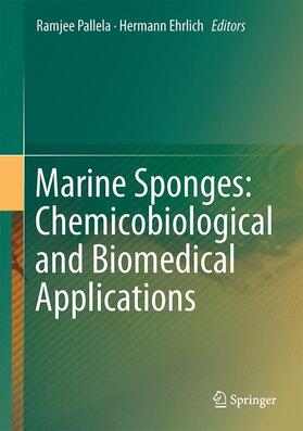Ehrlich / Pallela |  Marine Sponges: Chemicobiological and Biomedical Applications | Buch |  Sack Fachmedien
