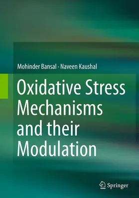 Kaushal / Bansal |  Oxidative Stress Mechanisms and their Modulation | Buch |  Sack Fachmedien