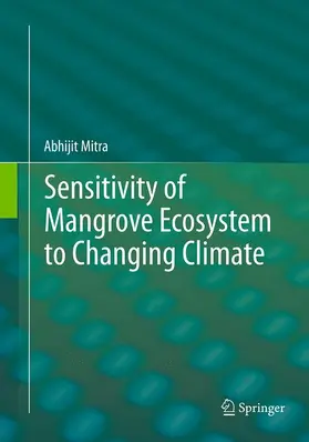 Mitra |  Sensitivity of Mangrove Ecosystem to Changing Climate | Buch |  Sack Fachmedien