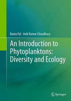 Choudhury / Pal |  An Introduction to Phytoplanktons: Diversity and Ecology | Buch |  Sack Fachmedien