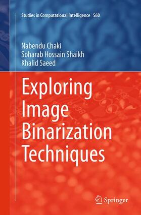 Chaki / Shaikh / Saeed |  Exploring Image Binarization Techniques | Buch |  Sack Fachmedien