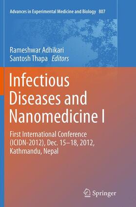 Adhikari / Thapa |  Infectious Diseases and Nanomedicine I | Buch |  Sack Fachmedien
