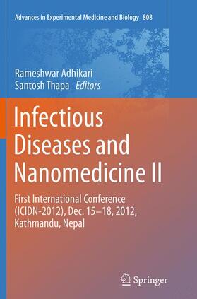 Adhikari / Thapa |  Infectious Diseases and Nanomedicine II | Buch |  Sack Fachmedien