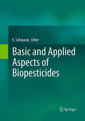 Sahayaraj |  Basic and Applied Aspects of Biopesticides | Buch |  Sack Fachmedien