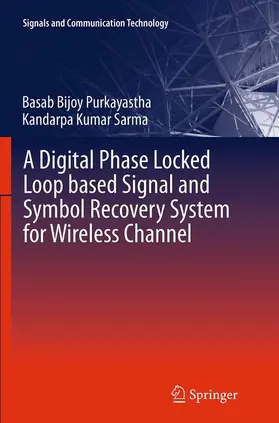 Sarma / Purkayastha |  A Digital Phase Locked Loop based Signal and Symbol Recovery System for Wireless Channel | Buch |  Sack Fachmedien