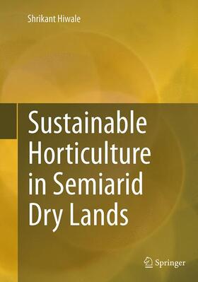 Hiwale |  Sustainable Horticulture in Semiarid Dry Lands | Buch |  Sack Fachmedien