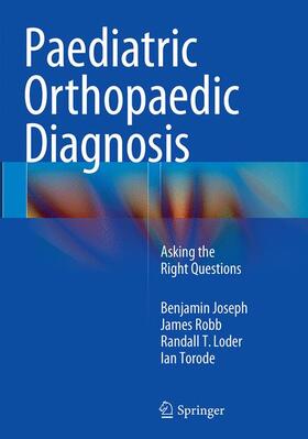 Joseph / Torode / Robb |  Paediatric Orthopaedic Diagnosis | Buch |  Sack Fachmedien