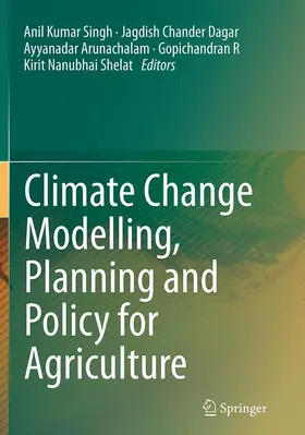 Singh / Dagar / Shelat |  Climate Change Modelling, Planning and Policy for Agriculture | Buch |  Sack Fachmedien