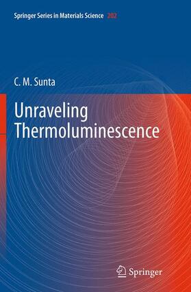 Sunta |  Unraveling Thermoluminescence | Buch |  Sack Fachmedien