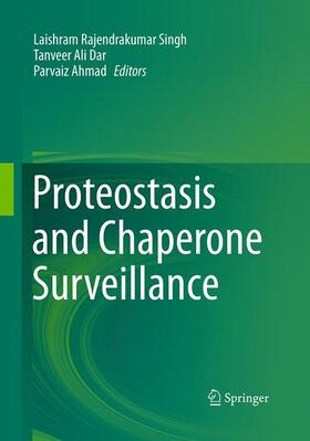 Singh / Ahmad / Dar |  Proteostasis and Chaperone Surveillance | Buch |  Sack Fachmedien