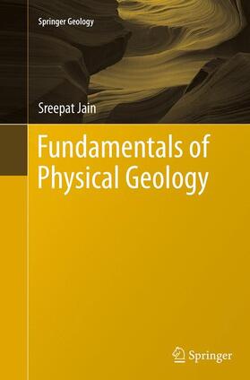Jain |  Fundamentals of Physical Geology | Buch |  Sack Fachmedien