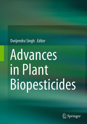 Singh |  Advances in Plant Biopesticides | Buch |  Sack Fachmedien