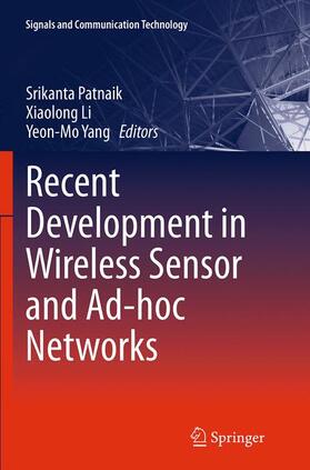 Patnaik / Yang / Li |  Recent Development in Wireless Sensor and Ad-hoc Networks | Buch |  Sack Fachmedien
