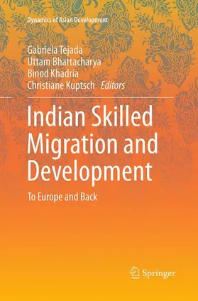 Tejada / Kuptsch / Bhattacharya |  Indian Skilled Migration and Development | Buch |  Sack Fachmedien