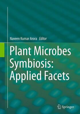 Arora |  Plant Microbes Symbiosis: Applied Facets | Buch |  Sack Fachmedien