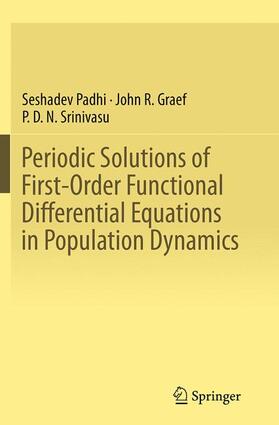 Padhi / Srinivasu / Graef |  Periodic Solutions of First-Order Functional Differential Equations in Population Dynamics | Buch |  Sack Fachmedien