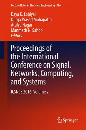 Lobiyal / Sahoo / Mohapatra |  Proceedings of the International Conference on Signal, Networks, Computing, and Systems | Buch |  Sack Fachmedien
