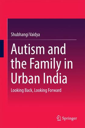 Vaidya |  Autism and the Family in Urban India | Buch |  Sack Fachmedien