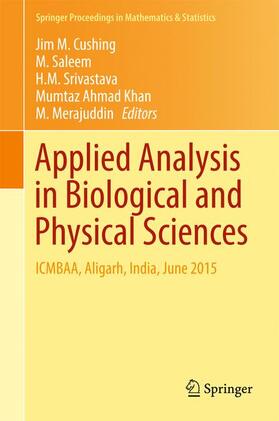 Cushing / Saleem / Merajuddin |  Applied Analysis in Biological and Physical Sciences | Buch |  Sack Fachmedien