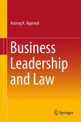 Agarwal |  Business Leadership and Law | Buch |  Sack Fachmedien