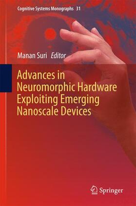Suri |  Advances in Neuromorphic Hardware Exploiting Emerging Nanoscale Devices | Buch |  Sack Fachmedien