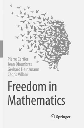 Cartier / Dhombres / Heinzmann |  Freedom in Mathematics | Buch |  Sack Fachmedien