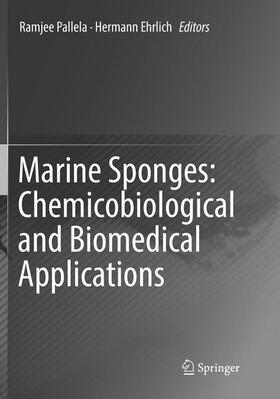 Ehrlich / Pallela |  Marine Sponges: Chemicobiological and Biomedical Applications | Buch |  Sack Fachmedien