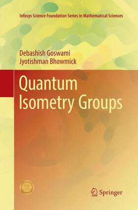 Bhowmick / Goswami |  Quantum Isometry Groups | Buch |  Sack Fachmedien