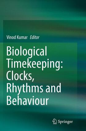 Kumar |  Biological Timekeeping: Clocks, Rhythms and Behaviour | Buch |  Sack Fachmedien