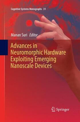 Suri |  Advances in Neuromorphic Hardware Exploiting Emerging Nanoscale Devices | Buch |  Sack Fachmedien
