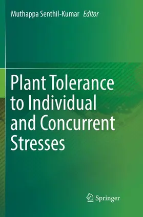 Senthil-Kumar |  Plant Tolerance to Individual and Concurrent Stresses | Buch |  Sack Fachmedien