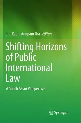 Jha / Kaul |  Shifting Horizons of Public International Law | Buch |  Sack Fachmedien