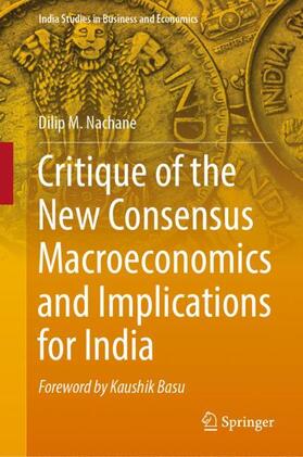 Nachane |  Critique of the New Consensus Macroeconomics and Implications for India | Buch |  Sack Fachmedien