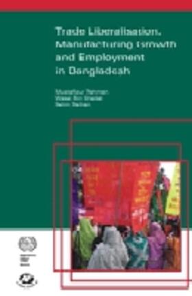 Rahman |  Trade Liberalisation, Manufacturing Growth and Employment in Bangladesh | Buch |  Sack Fachmedien