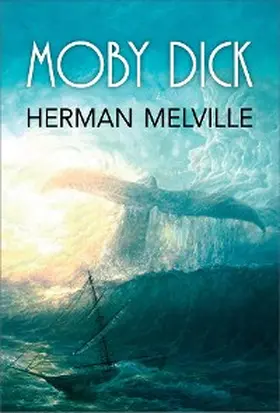 Melville / Editors |  Moby Dick | eBook | Sack Fachmedien