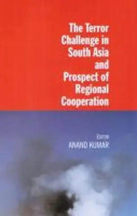 Kumar |  The Terror Challenge in South Asia and Prospect of Regional Cooperation | Buch |  Sack Fachmedien